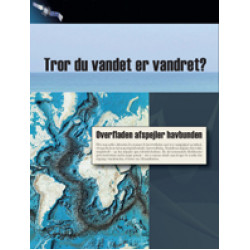 Tror du vandet er vandret?